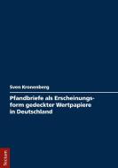 Pfandbriefe als Erscheinungsform gedeckter Wertpapiere in Deutschland di Sven Kronenberg edito da Tectum Verlag