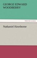Nathaniel Hawthorne di George Edward Woodberry edito da tredition GmbH
