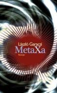 Metaxa di László Garaczi edito da Literaturverlag Droschl