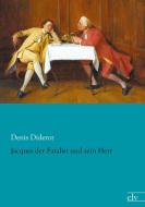 Jacques der Fatalist und sein Herr di Denis Diderot edito da Europäischer Literaturverlag