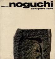 Isamu Noguchi di R.Buckminster Fuller, Bonnie Rychlak edito da Steidl Publishers