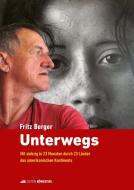 Unterwegs di Fritz Berger edito da Edition Königstuhl