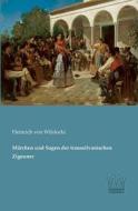 Märchen und Sagen der transsilvanischen Zigeuner edito da Saga Verlag