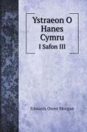 Ystraeon O Hanes Cymru di Edwards Owen Morgan edito da Book on Demand Ltd.
