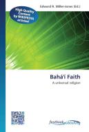 Bahá'í Faith edito da FastBook Publishing