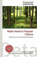 Robin Hood in Popular Culture edito da Betascript Publishing