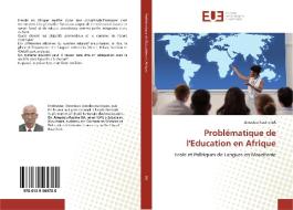 Problématique de l'Education en Afrique di Amadou-Racine Ba edito da Editions universitaires europeennes EUE