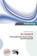 Sir Gaylord edito da Bellum Publishing