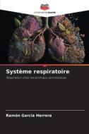 Système respiratoire di Ramón Garcia Herrera edito da Editions Notre Savoir
