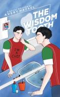The Wisdom Tooth di Avery Hazael edito da Ukiyoto Publishing