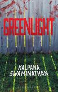 Greenlight di Kalpana Swaminathan edito da Bloomsbury India