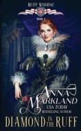 Diamond In The Ruff di Anna Markland edito da Independently Published
