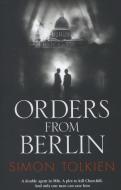 Orders from Berlin di Simon Tolkien edito da HarperCollins Publishers