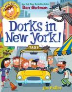 My Weird School Graphic Novel: Dorks In New York! di Dan Gutman edito da HarperCollins Publishers Inc