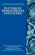 Plutarch: Demosthenes and Cicero di Andrew (Emeritus Fellow Lintott edito da Oxford University Press