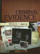 Criminal Evidence di Marjie T. Britz edito da Pearson Education (us)