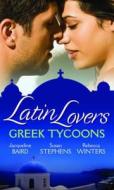 Greek Tycoons di Jacqueline Baird, Susan Stephens, Rebecca Winters edito da Harlequin (uk)