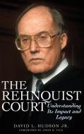 The Rehnquist Court di David Hudson edito da Praeger