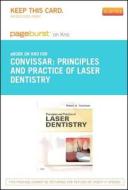 Principles and Practice of Laser Dentistry- E-Book on Kno (Retail Access Card) di Robert A. Convissar edito da Mosby