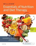 Williams' Essentials of Nutrition and Diet Therapy di Eleanor Schlenker, Joyce Ann Gilbert edito da Elsevier - Health Sciences Division