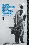 Income Distribution in Less Developed Countries di R. M. Sundrum edito da Routledge