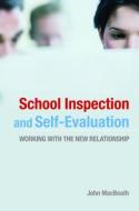 School Inspection & Self-Evaluation di John Macbeath edito da Routledge