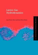 Lattice Gas Hydrodynamics di J. -P Rivet, J. P. Boon edito da Cambridge University Press