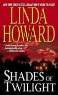 Shades of Twilight di Linda Howard edito da Pocket Books