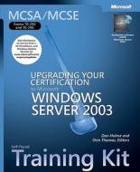 Upgrading Your Certification To Microsoft (r) Windows Server" 2003 di Microsoft Corporation edito da Microsoft Press,u.s.