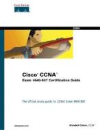 Cisco Ccna Exam 640-507 Certification Guide di Wendell Odom edito da Pearson Education (us)