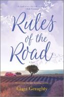 Rules of the Road di Ciara Geraghty edito da PARK ROW BOOKS