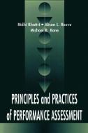 Principles and Practices of Performance Assessment di Nidhi Khattri edito da Routledge