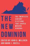 The New Dominion di John G Milliken edito da University Of Virginia Press