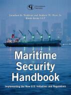 Maritime Security Handbook di Jonathan K. Waldron edito da Government Institutes
