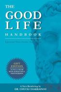 The Good Life Handbook: Epictetus' Stoic Classic: Enchiridion di Chuck Chakrapani edito da LIGHTNING SOURCE INC