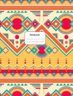 Notebook: Colorful Aztec Geometric Design - Journal / Notebook for School, College, Work, Business Notes, Personal Journ di Playful Paperie edito da INDEPENDENTLY PUBLISHED