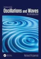 Oscillations and Waves di Richard (The University of Texas Fitzpatrick edito da Taylor & Francis Ltd