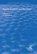 Ageing, Autonomy and Resources edito da Taylor & Francis Ltd