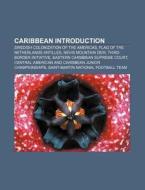 Caribbean Introduction: Swedish Coloniza di Books Llc edito da Books LLC, Wiki Series