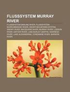 Flusssystem Murray River di Quelle Wikipedia edito da Books LLC, Reference Series