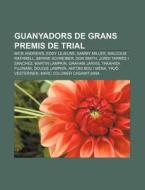 Guanyadors De Grans Premis De Trial: Mic di Font Wikipedia edito da Books LLC, Wiki Series