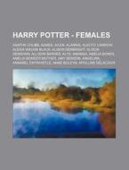 Harry Potter - Females: Agatha Chubb, Ag di Source Wikia edito da Books LLC, Wiki Series