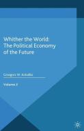 Whither the World: The Political Economy of the Future di G. Kolodko edito da Palgrave Macmillan UK