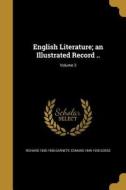 ENGLISH LITERATURE AN ILLUS RE di Richard 1835-1906 Garnett, Edmund 1849-1928 Gosse edito da WENTWORTH PR