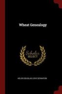 Wheat Genealogy edito da CHIZINE PUBN