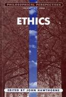 Ethics, Volume 18 di John Hawthorne edito da Wiley-Blackwell