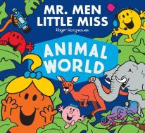 Mr. Men Little Miss Animal World di Adam Hargreaves edito da Egmont Uk Ltd