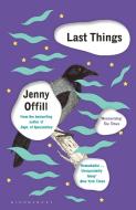 Last Things di Jenny Offill edito da Bloomsbury Publishing PLC