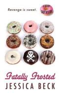 Fatally Frosted di Jessica Beck edito da Wheeler Publishing