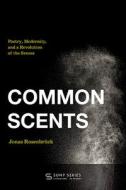 Common Scents di Jonas Rosenbrück edito da State University of New York Press